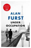 Under Occupation di Alan Furst edito da Orion Publishing Co