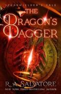 The Dragon's Dagger di R. A. Salvatore edito da OPEN ROAD MEDIA SCI FI & FANTA