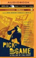 Pick-Up Game: A Full Day of Full Court di Marc Aronson, Charles R. Smith edito da Candlewick on Brilliance Audio