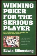 Winning Poker for the Serious Player, 2nd Edition di Edwin Silberstang edito da Cardoza Publishing