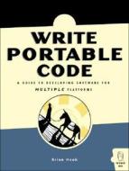 Write Portable Code di Brian S. Hook edito da No Starch Press,us