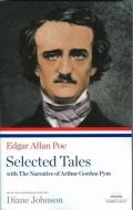 Edgar Allan Poe: Selected Tales with the Narrative of Arthur Gordon Pym di Edgar Allan Poe edito da LIB OF AMER