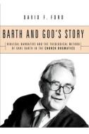 Barth and God's Story: Biblical Narrative and the Theological Method of Karl Barth in the Church Dogmatics di David F. Ford edito da WIPF & STOCK PUBL