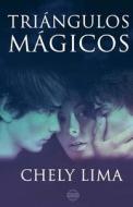 Triangulos Magicos di Chely Lima edito da Eriginal Books LLC