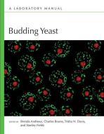 Budding Yeast di Charles Boone edito da Cold Spring Harbor Laboratory Press,U.S.