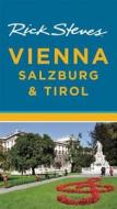 Rick Steves\' Vienna, Salzburg & Tirol di Rick Steves edito da Avalon Travel Publishing