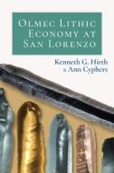 Olmec Lithic Economy At San Lorenzo edito da University Press Of Colorado