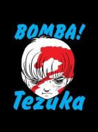 Bomba! di Osamu Tezuka edito da VERTICAL INC