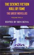 Science Fiction Hall of Fame Volume Two-A: The Great Novellas di Robert A. Heinlein, Poul Anderson edito da PHOENIX PICK