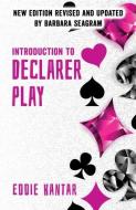 Introduction To Declarer Play di Eddie Kantar, Barbara Seagram edito da Master Point Press