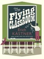 The Flying Classroom di Erich Kästner edito da Pushkin Press