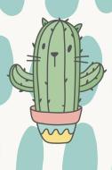 Cat Cactus Notebook: Cat Journal Notebook Fun Diary for Cat Lovers Kawaii Catcus Notepad 200 Pages Lined Notepad 6x9 di Tabby Smith edito da INDEPENDENTLY PUBLISHED