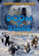 Doom Of Stars di Martyn Rhys Vaughan edito da Cambria Publishing