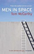 Men in Space di Tom McCarthy edito da Alma Books Ltd
