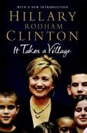 It Takes a Village di Hillary Rodham Clinton edito da Simon & Schuster Ltd