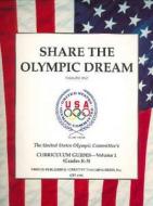 Share the Olympic Dream di United States Olympic Committee edito da Griffin Publishing