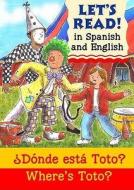Where's Toto?/?Donde esta Toto? di Elizabeth Laird edito da b small publishing limited