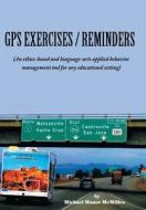 GPS Exercises/Reminders di Michael Manor McMillen edito da Book Venture Publishing LLC