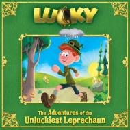 Lucky: The Adventures of the Unluckiest Leprechaun (Nickelodeon) di Bart Coughlin edito da RANDOM HOUSE