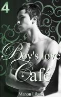Boy's love Café 4 di Manon Lilaas edito da Books on Demand