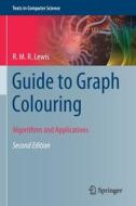 Guide to Graph Colouring di R. M. R. Lewis edito da Springer International Publishing