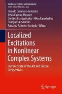 Localized Excitations in Nonlinear Complex Systems edito da Springer International Publishing