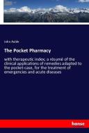 The Pocket Pharmacy di John Aulde edito da hansebooks