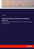 Records of the Chase and Memoirs of Celebrated Sportsmen di Cecil edito da hansebooks
