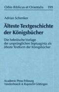 Schenker, A: Älteste Textgeschichte der Königsbücher di Adrian Schenker edito da Vandenhoeck + Ruprecht