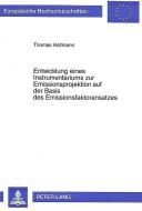 Entwicklung eines Instrumentariums zur Emissionsprojektion auf der Basis des Emissionsfaktoransatzes di Thomas Holtmann edito da Lang, Peter GmbH