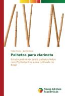 Palhetas para clarineta di Felipe Souza, Joel Barbosa edito da Novas Edições Acadêmicas