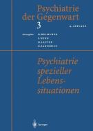 Psychiatrie spezieller Lebenssituationen di HELMCHEN  HANFRIED edito da Springer Berlin Heidelberg