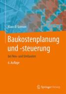 Baukostenplanung und -steuerung bei Neu- und Umbauten di Klaus D. Siemon edito da Vieweg+Teubner Verlag