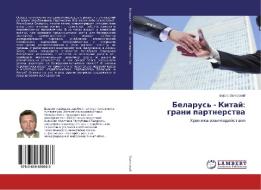 Belarus' - Kitaj: grani partnerstva di Boris Zalesskij edito da LAP Lambert Academic Publishing