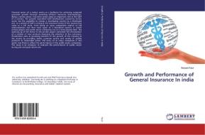 Growth and Performance of General Insurance In india di Navjeet Kaur edito da LAP Lambert Academic Publishing