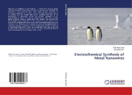 Electrochemical Synthesis of Metal Nanowires di Tahir Mehmood, Aiman Mukhtar edito da LAP Lambert Academic Publishing