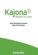 Kajona Content Management Framework di Stefan Idler edito da Books On Demand