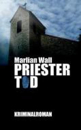 Priestertod di Marlian Wall edito da Books On Demand