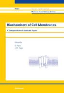 Biochemistry Of Cell Membranes edito da Birkhauser Verlag Ag