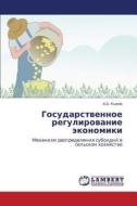 Gosudarstvennoe Regulirovanie Ekonomiki di Ktsoev a B edito da Lap Lambert Academic Publishing