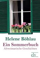 Ein Sommerbuch di Helene Böhlau edito da Europäischer Literaturverlag