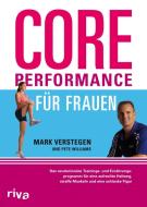 Core Performance für Frauen di Mark Verstegen, Pete Williams edito da riva Verlag