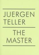 The Master II di Juergen Teller edito da Steidl Gerhard Verlag
