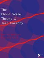 The Chord Scale Theory & Jazz Harmony di Richard Graf, Barrie  Nettles edito da Schott Music, Mainz; Advance Music