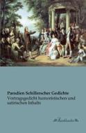 Parodien Schillerscher Gedichte edito da Leseklassiker