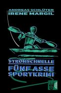Stromschnelle - Sportkrimi di Irene Margil, Andreas Schlüter edito da Verlag Akademie der Abenteuer