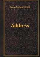 Address di Frank Samuel Child edito da Book On Demand Ltd.