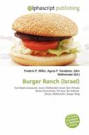 Burger Ranch (israel) edito da Betascript Publishing