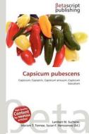 Capsicum Pubescens edito da Betascript Publishing
