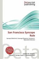 San Francisco Syncope Rule edito da Betascript Publishing